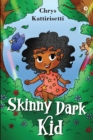 Skinny Dark Kid - Book