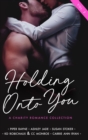 Holding Onto You : Volume 2 - Book