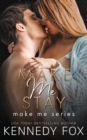 Make Me Stay - Book