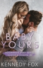Baby Yours (Hunter & Lennon #2) - Book