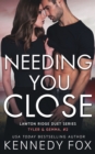Needing You Close : Tyler & Gemma #2 - Book