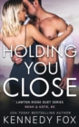 Holding You Close : Noah & Katie #2 - Book