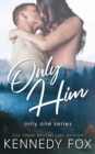 Only Him - Book