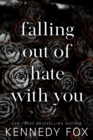 Falling Out of Hate with You : Travis & Viola Special Anniversary Edition - eBook
