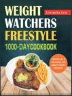 Weight Watchers Freestyle 1000-Day Cookbook : Super Easy & Delicious WW Smart Points Recipes - Book