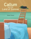 Callum and the Land of Gonnas - Book