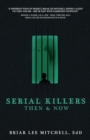 Serial Killers Then & Now - Book