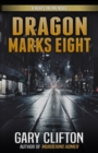 Dragon Marks Eight : A Nights on Fire Novel - Book