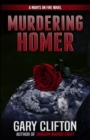 Murdering Homer : A Nights on Fire Novel - Book