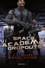 Space Academy Dropouts - Book