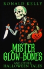 Mister Glow-Bones and Other Halloween Tales - Book