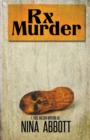 Rx Murder : Book 1 of the Rx Mysteries: Book 1 of the Rx Mystery Series - Book