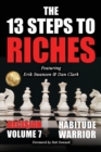 The 13 Steps to Riches - Habitude Warrior Volume 7 : DECISION with Erik Swanson and Dan Clark - Book