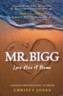 MR. BIGG : Love Has A Name - eBook