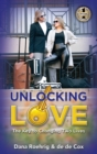 Unlocking Love : The Key to Changing Two Lives - Book
