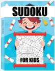 Sudoku for Kids : 4x4 6x6 9x9 Puzzle Grids, Easy Fun Kids Soduku for Improving Logical Skills. Sudoku Book for Kids, Sudoku Puzzle Books for Kids, Soduko for Kids - Book