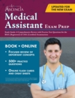 Medical Assistant Exam Prep Study Guide : A Comprehensive Review with Practice Test Questions for the RMA (Registered) & CMA (Certified) Examinations - Book