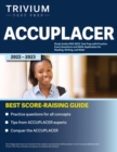 ACCUPLACER Study Guide 2022-2023 : Test Prep with Practice Exam Questions and Skills Application for Reading, Writing, and Math - Book