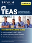 ATI TEAS Test Study Guide 2022-2023 : Comprehensive Review Manual, Practice Exam Questions, and Detailed Answers for the Test of Essential Academic Skills, Seventh Edition - Book
