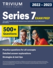 Series 7 Exam Prep 2022-2023 : 4 Full-Length Practice Tests with Detailed Answer Explanations for the FINRA Series 7 [5th Edition] - Book