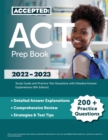ACT Prep Book 2022-2023 : Study Guide and Practice Test Questions with Detailed Answer Explanations [6th Edition] - Book