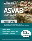 ASVAB Study Guide 2022-2023 : Prep Book with 4 Full-Length Practice Tests for the Armed Services Vocational Aptitude Battery Exam [4th Edition] - Book