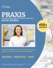 Praxis Social Studies Content Knowledge (5081) Study Guide : Exam Prep with 450+ Practice Test Questions [3rd Edition] - Book