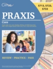 Praxis Core Study Guide 2022-2023 : Reading, Writing, and Math Exam Prep with 2 Full-Length Practice Tests [5713, 5723, 5733] [5th Edition] - Book