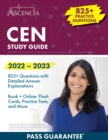 CEN Study Guide 2022-2023 : Test Prep with 825+ Practice Questions for the Certified Emergency Nurse Exam [3rd Edition] - Book