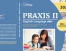 Praxis II English Language Arts 5039 Study Guide : Test Prep with 2 Full-Length Practice Exams [4th Edition] - Book