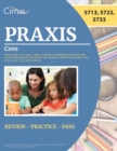 Praxis Core Study Guide 2023-2024 : Math, Reading, and Writing Exam Prep with Practice Questions for the Praxis Core Academic Skills for Educators Test (5713, 5723, 5733) [6th Edition] - Book