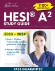 HESI(R) A2 Study Guide 2023-2024 : Admission Assessment Nursing Exam Review Book with 1100+ Practice Test Questions [4th Edition] - Book