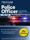 Police Officer Exam Study Guide 2023-2024 : Test Prep with 375+ Practice Questions and Answer Explanations [5th Edition] - Book