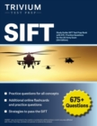 SIFT Study Guide : SIFT Test Prep Book with 675+ Practice Questions for the US Army Exam [5th Edition] - Book