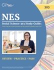 NES Social Science 303 Study Guide : Exam Prep and Practice Questions for the National Evaluation Series Test - Book