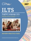 ILTS English Language Arts (207) Exam Study Guide : 2 Practice Tests and Illinois Licensure Testing System ELA Prep [3rd Edition] - Book