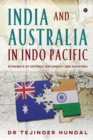 India and Australia in Indo Pacific : Dynamics of Defence, Diplomacy and Diaspora - Book