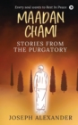 Maadan Chami : Stories from the Purgatory - Book