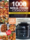 1000 Ninja Foodi Cookbook for Beginners and Advanced Users : Easy & Delicious Recipes to Air Fry, Pressure Cook, Dehydrate, and more - Book