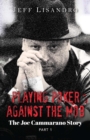 Playing Poker Against The Mob: The Joe Cammarano Story : Volume 1 - eBook