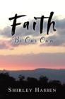 Faith Be Our Own - eBook