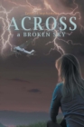 Across a Broken Sky - eBook