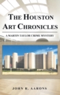 The Houston Art Chronicles - Book