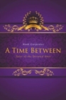 A Time Between : Tales of the Devoted Ones - Book