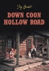Down Coon Hollow Road - Book