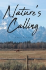 Nature's Calling : A Walk with God - Book