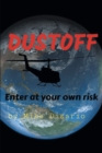 DUSTOFFF : Enter at your own risk - eBook