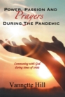 POWER, PASSION, AND PRAYERS DURING THE PANDEMIC - eBook