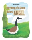 The Story of a Goose Named Angel - Book