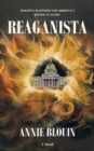 Reaganista : Heaven's Blueprints for America's Return to Glory - Book